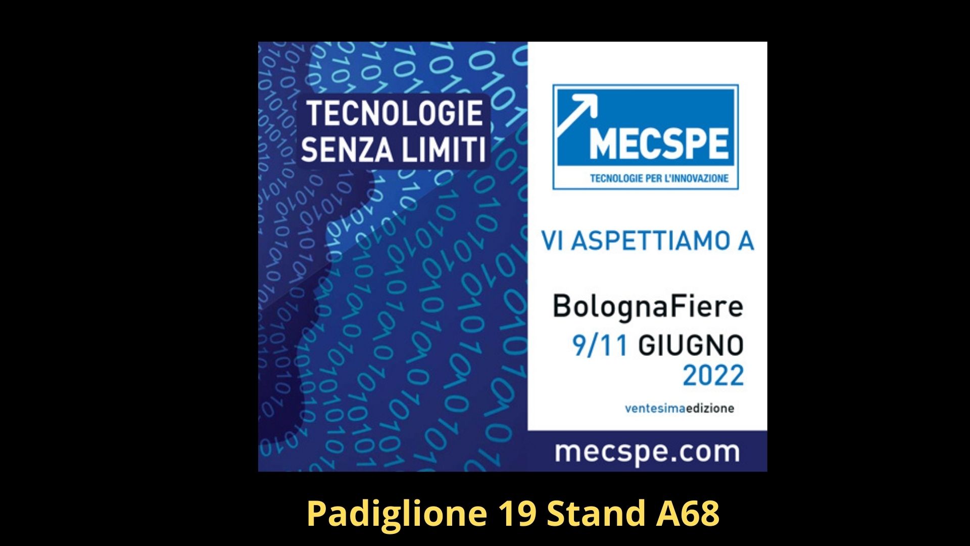 Padiglione 19 Stand A68